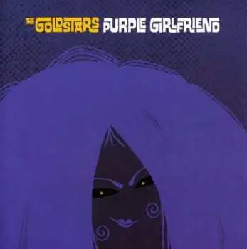 CD The Goldstars: Purple Girlfriend