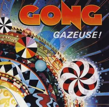 CD Gong: Gazeuse!
