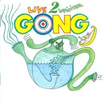 2LP Gong: Live 2 Infinitea