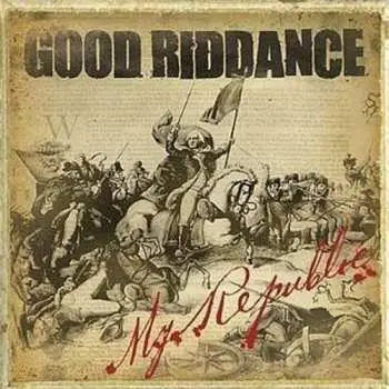 LP Good Riddance: My Republic