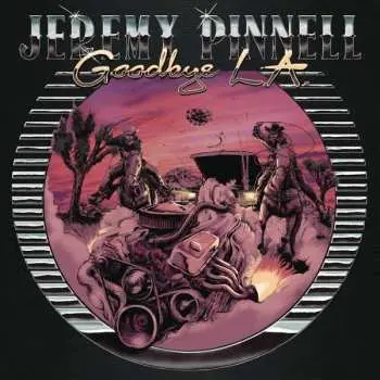 LP Jeremy Pinnell: Goodbye L.A.