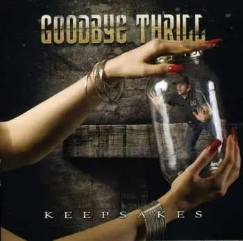CD Goodbye Thrill: Keepsakes LTD