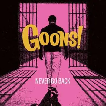 LP GOONS!: Never Go Back CLR