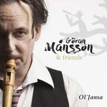 CD Göran Månsson & Friends: Ol'Jansa