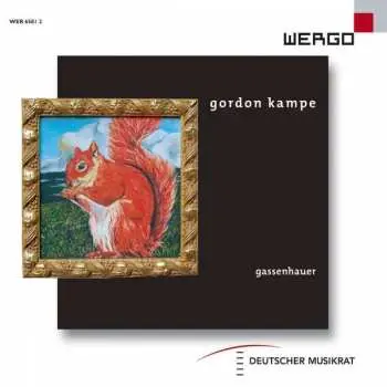 CD Gordon Kampe: Gassenhauer