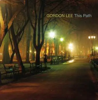 CD Gordon Lee: This Path