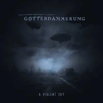 CD Gotterdammerung: A Violent Sky