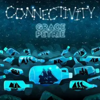 2LP Grace Petrie: Connectivity LTD