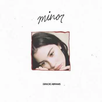 LP Gracie Abrams: Minor