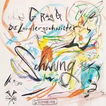 CD G.Rag + Die Landlergschwister: Schwung