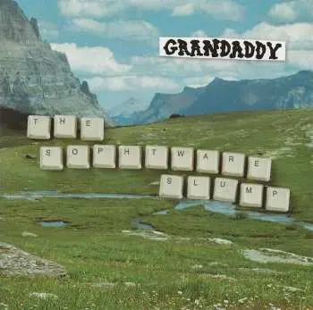 CD Grandaddy: The Sophtware Slump