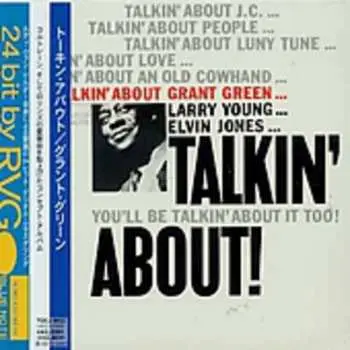 CD Grant Green: Talkin' About! LTD