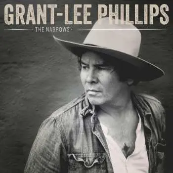 LP Grant Lee Phillips: The Narrows