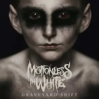 CD Motionless In White: Graveyard Shift