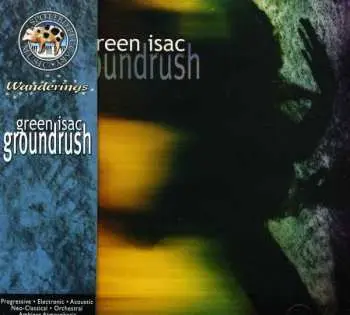 CD Green Isac: Groundrush