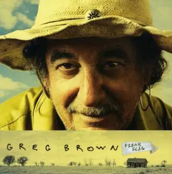 CD Greg Brown: Freak Flag