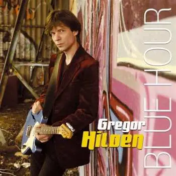 CD Gregor Hilden: Blue Hour