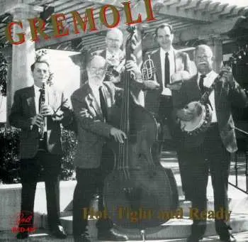 CD Gremoli: Hot,Tight And Ready