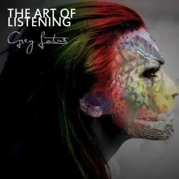 CD Grey Lotus: The Art Of Listening