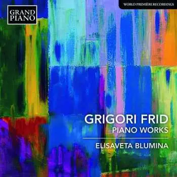 CD Григорий Фрид: Piano Works