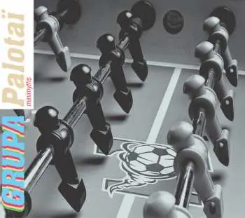 CD Grupa Palotaï: Minimyths