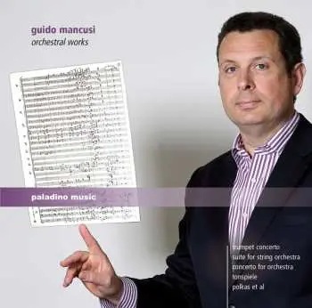 2CD Guido Mancusi: Orchestral Works
