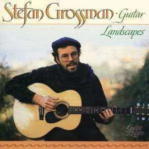 CD Stefan Grossman: Guitar Landscapes