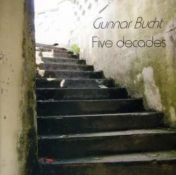CD Gunnar Bucht: Five Decades