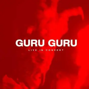 2CD/DVD Guru Guru: Live In Concert