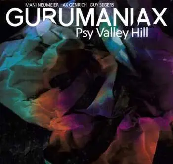 LP GuruManiAx: Psy Valley Hill