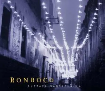 CD Gustavo Santaolalla: Ronroco