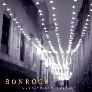 LP Gustavo Santaolalla: Ronroco