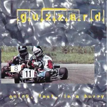 CD Guzzard: Quick, Fast, In A Hurry