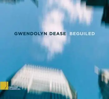 CD Gwendolyn Dease: Beguiled
