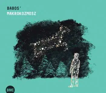 CD Gyula Babos: Makrokozmosz