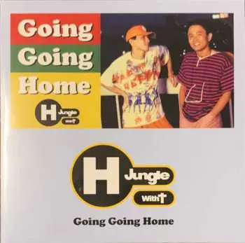 SP H Jungle With T: Going Going Home LTD