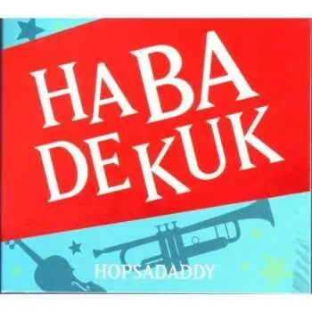 CD Habadekuk: Hopsadaddy