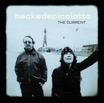 CD Hackedepicciotto: The Current