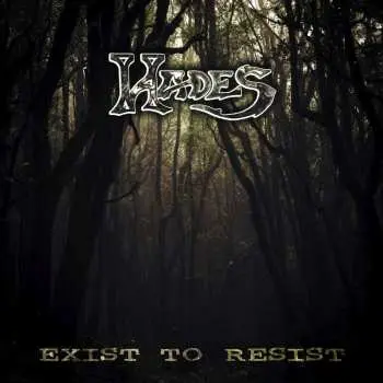 CD Hades: Exist To Resist
