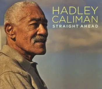 CD Hadley Caliman: Straight Ahead
