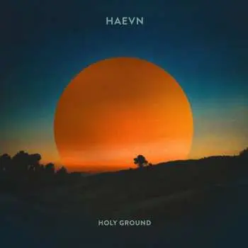 LP HAEVN: Holy Gound