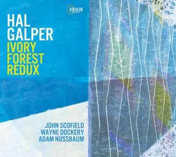CD Hal Galper: Ivory Forest Redux