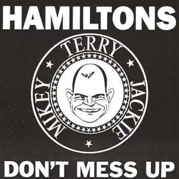 SP Hamiltons: Don't Mess Up