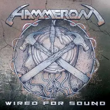 CD Hammeron: Wired For Sound