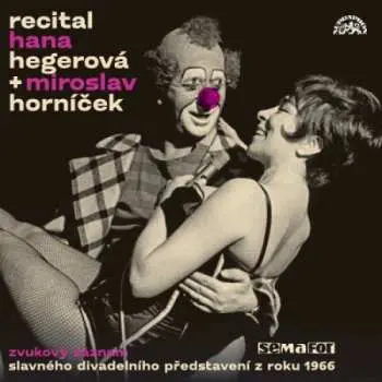 CD Hana Hegerová & Miroslav Horníček - Recital - Miroslav Horníček