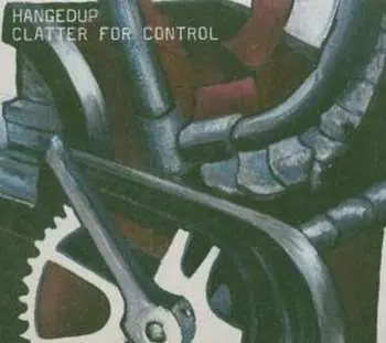 CD Hangedup: Clatter For Control