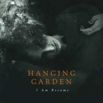 CD Hanging Garden: I Am Become