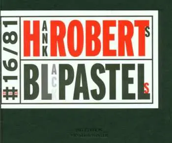 CD Hank Roberts: Black Pastels