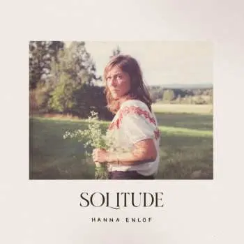 LP Hanna Enlöf: Solitude