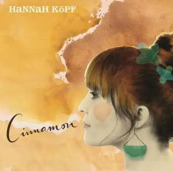LP Hannah Köpf: Cinnamon